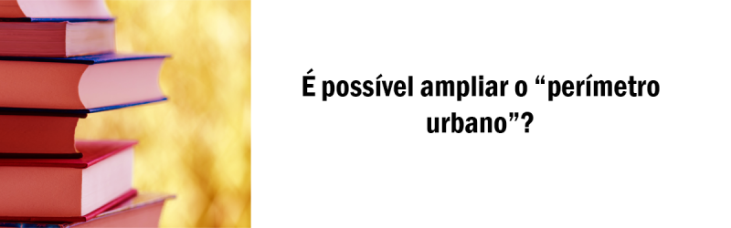 É-possível-ampliar-o-perímetro-urbano