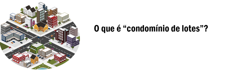 O-que-é-condomínio-de-lotes