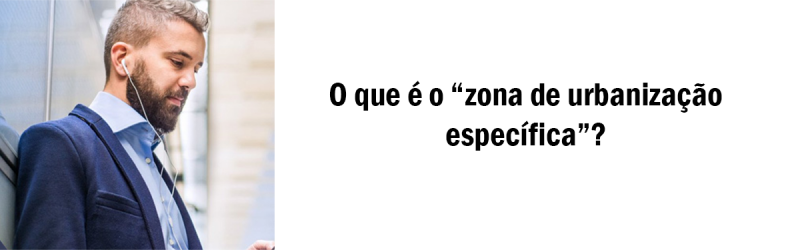 O-que-é-o-zona-de-urbanização-específica