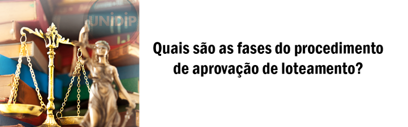 Quais-são-as-fases-do-procedimento-de-aprovação-de-loteamento