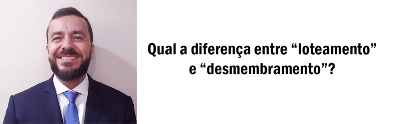 Qual-a-diferença-entre-loteamento-e-desmembramento